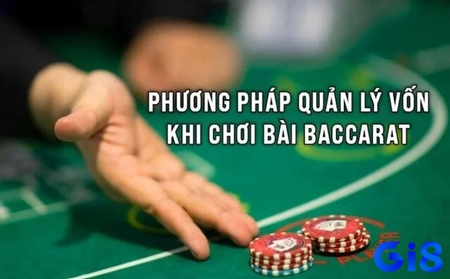 Kinh nghiệm quản lý vốn khi chơi Baccarat từ chuyên gia chia sẻ