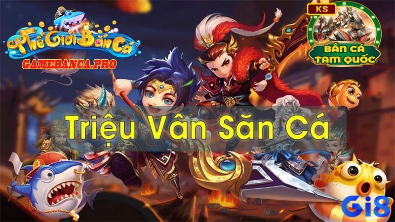 Quy trình chơi bắn cá Tam Quốc Tranh Hùng từ A đến Z.