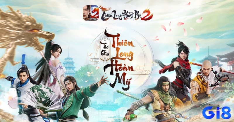 Thiên Long Bát Bộ 2 VNG - Đồ họa 3D mãn nhãn, tái hiện thế giới Kim Dung cùng hoạt động PVE, PVP hấp dẫn và sâu sắc