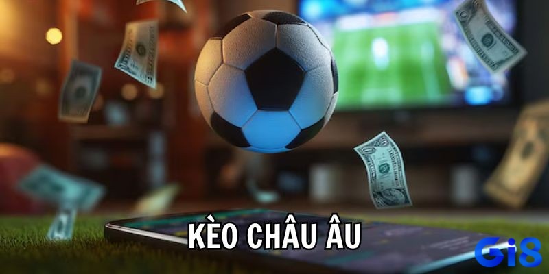 Cách tính tiền trong kèo châu Âu đơn giản, dễ hiểu, minh bạch và phù hợp cho cả người mới chơi