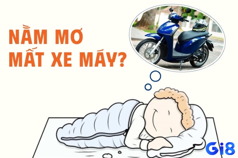 Theo quan niệm dân gian, mơ mất xe máy đánh lô con gì thường được xem là lời nhắc nhở về sự hao tài hoặc thay đổi sắp tới.